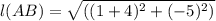 l(AB) = \sqrt{((1+4)^{2}+(-5)^{2} )}