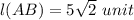 l(AB) =5\sqrt{2}\ unit