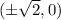 (\pm \sqrt{2}, 0)