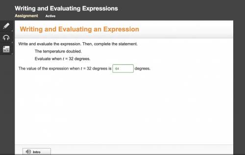 Write and evaluate the expression. then, complete the statement. the temperature doubled. evaluate w