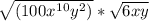 \sqrt{(100x^1^0y^2)}*\sqrt{6xy}