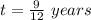 t=\frac{9}{12}\ years