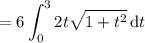 =\displaystyle6\int_0^3 2t\sqrt{1+t^2}\,\mathrm dt