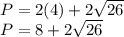 P = 2(4) + 2\sqrt{26}\\P = 8 + 2\sqrt{26}\\