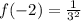 f(-2)=\frac{1}{3^2}