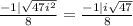 \frac{-1|\sqrt{47i^{2}}}{8}=\frac{-1|i\sqrt{47}}{8}