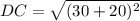 DC=\sqrt{(30+20)^{2}}