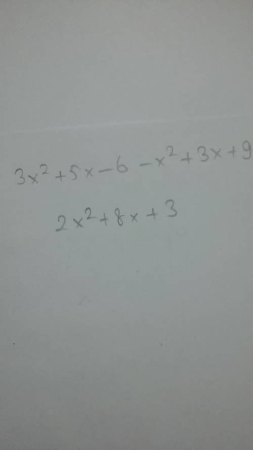 Express the sum of 3x^2+5x-6 and -x^2+3×+9?