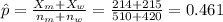\hat p=\frac{X_{m}+X_{w}}{n_{m}+n_{w}}=\frac{214+215}{510+420}=0.461