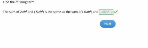 The sum of 2ab2 and (-5ab2) is the same as the sum of (-6ab2) and ?