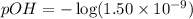 pOH=-\log (1.50\times 10^{-9})