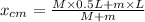 x_{cm}=\frac{M\times 0.5L+m\times L}{M+m}