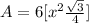 A=6[x^{2}\frac{\sqrt{3}}{4}]