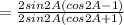 =\frac{2sin2A(cos2A-1)}{2sin2A(cos2A+1)}
