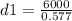 d1 = \frac{6000}{0.577}