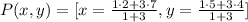 P(x,y)=[x=\frac{1\cdot 2+3\cdot 7}{1+3},y=\frac{1\cdot 5+3\cdot 4}{1+3}]