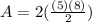 A=2(\frac{(5)(8)}{2})