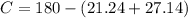 C=180-(21.24+27.14)