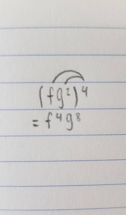 Simplify. (fg^2)^4   (what are the simplified exponents? ?