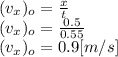 (v_{x} )_{o} = \frac{x}{t} \\(v_{x} )_{o} = \frac{0.5}{0.55} \\(v_{x} )_{o} =0.9[m/s]