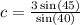 c = \frac{3 \sin(45 \degree)}{\sin(40 \degree)}