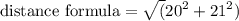 \text{distance formula}=\sqrt({20}^2+{21}^2)