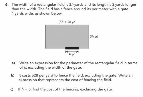 The width of a rectangle field is 3h yards and its length is 3 yards longer than the width. the fiel
