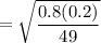 =\sqrt\dfrac{0.8(0.2)}{49}