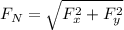 F_N=\sqrt{F_x^2+F_y^2}
