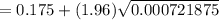 =0.175+(1.96)\sqrt{0.000721875}