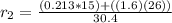 r_2 = \frac{(0.213*15)+((1.6)(26))}{30.4}