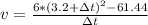 v = \frac{6*(3.2 + \Delta t)^2 - 61.44}{\Delta t}