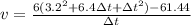 v = \frac{6(3.2^2 + 6.4\Delta t + \Delta t^2) - 61.44}{\Delta t}