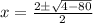x = \frac{2\pm\sqrt{4-80}}{2}