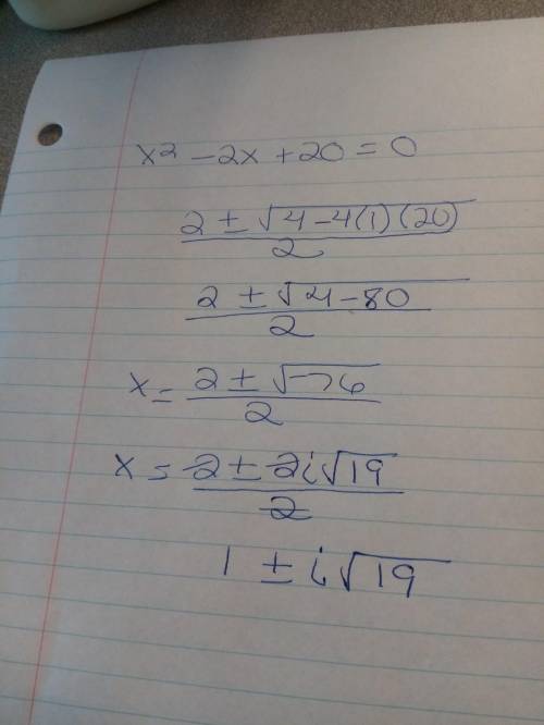 Using the quadratic formula to solve x2+20=2x, what are the values of x