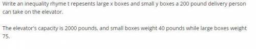 *50 points -- freshmen ~ algebra i * large boxes weigh 75 pounds, and small boxes weigh 40 pounds. a