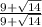 \frac{9+\sqrt{14} }{9+\sqrt{14}}