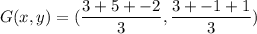 G(x,y)=(\dfrac{3+5+-2}{3},\dfrac{3+-1+1}{3})