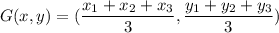 G(x,y)=(\dfrac{x_{1}+x_{2}+x_{3}}{3},\dfrac{y_{1}+y_{2}+y_{3}}{3})