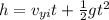 h = v_{yi}t+\frac{1}{2} gt^2