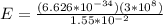 E = \frac{(6.626*10^{-34})(3*10^8)}{1.55*10^{-2}}