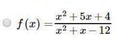 Need  asap 20 pts . the graph of which is the following rational functions has a hole?