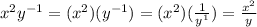 x^2y^{-1}=(x^2)(y^{-1})=(x^2)(\frac{1}{y^1})=\frac{x^2}{y}