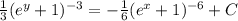 \frac{1}{3}(e^y+1)^{-3}=-\frac{1}{6}(e^x+1)^{-6}+C