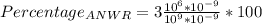 Percentage_{ANWR}=3\frac{10^{6}*10^{-9}}{10^{9}*10^{-9}}*100