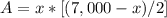 A=x*[(7,000-x)/2]