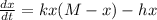 \frac{dx}{dt}= kx (M-x) -hx