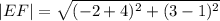 |EF|=\sqrt{(-2+4)^2+(3-1)^2}