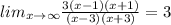 lim_{x\to \infty}\frac{3(x-1)(x+1)}{(x-3)(x+3)}=3