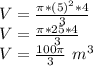 V = \frac {\pi * (5) ^ 2 * 4} {3}\\V = \frac {\pi * 25 * 4} {3}\\V = \frac {100 \pi} {3} \ m ^ 3